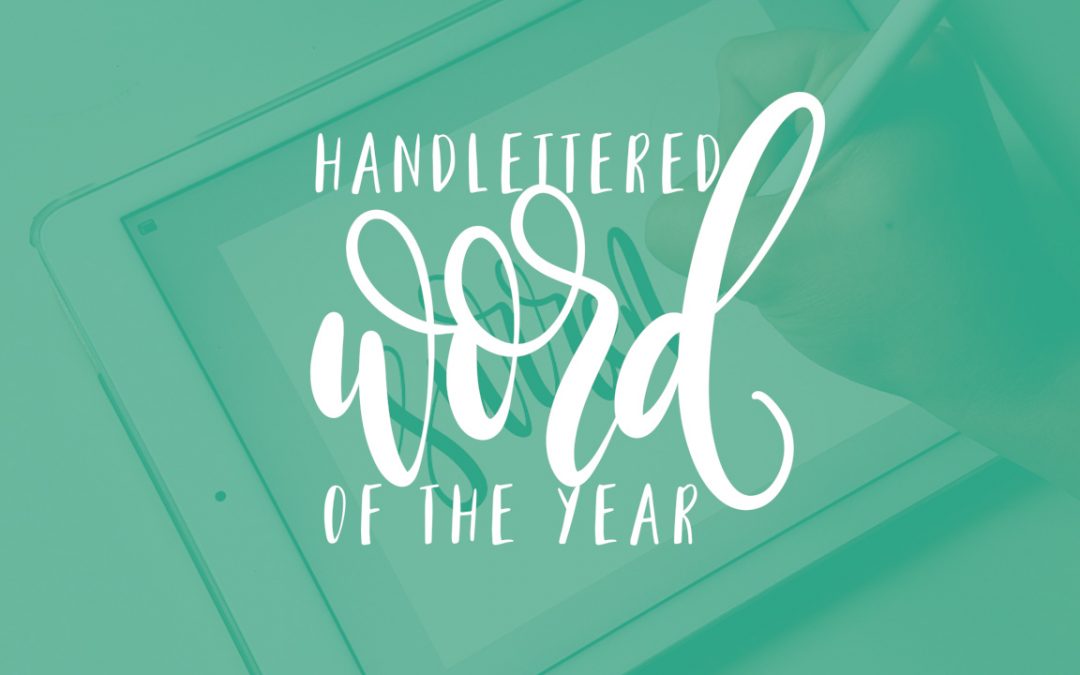 Coming SOON! Hand Lettered Word of the Year!!!