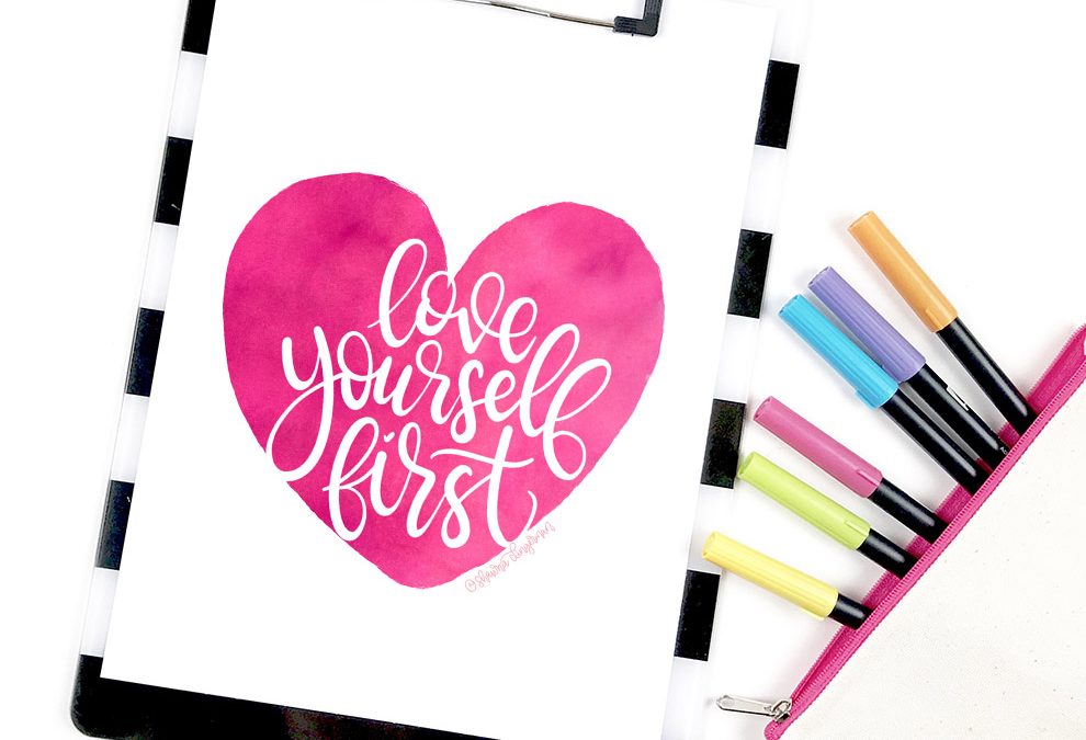 Love Yourself First – Free Printable
