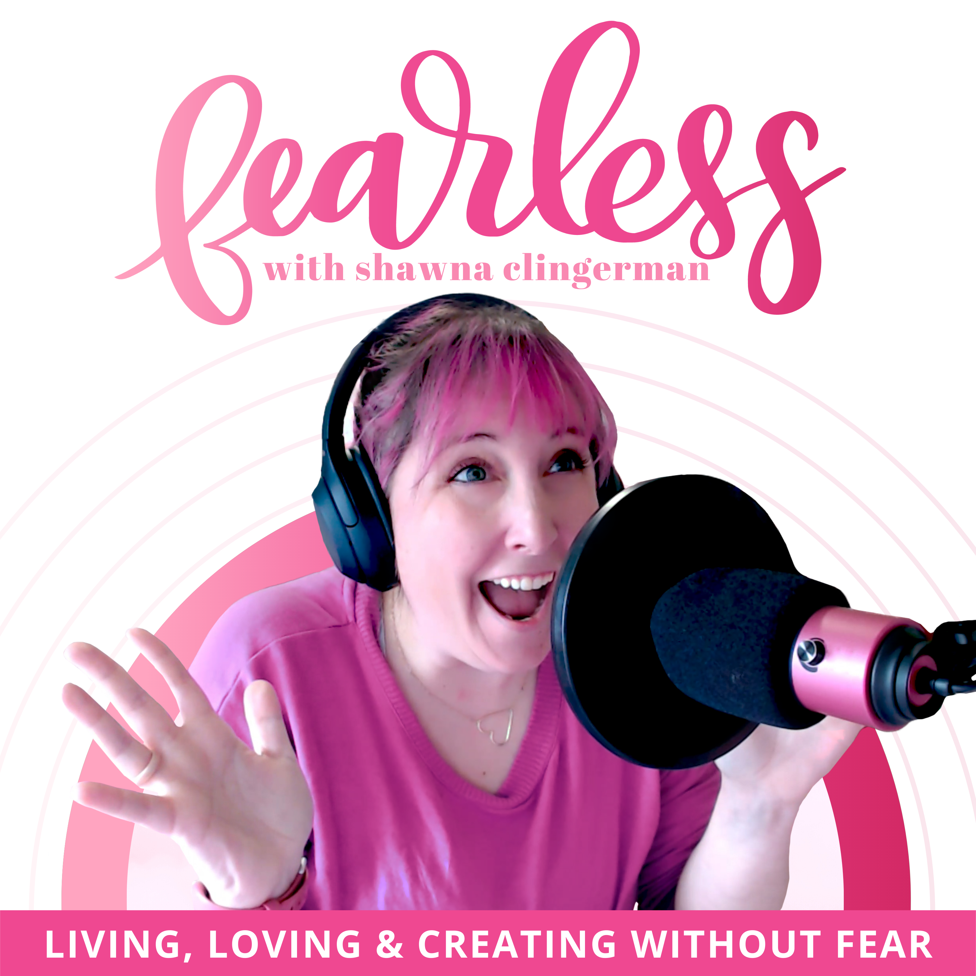 Fearless Podcast with Shawna Clingerman